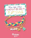 Mon Superbe Bijou - Mon merveilleux bracelet brésilien 1.webp