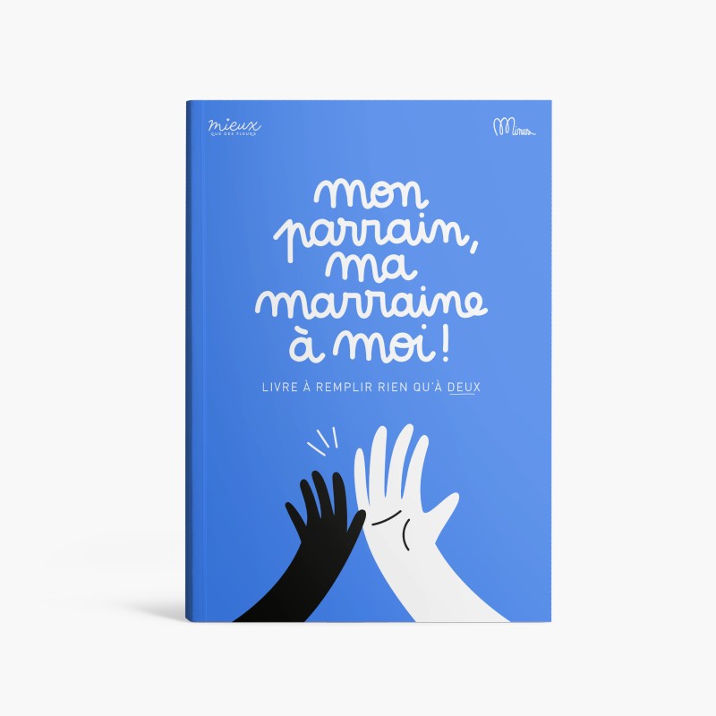 MINUS - Mon parrain, ma marraine et moi - Livre à remplir