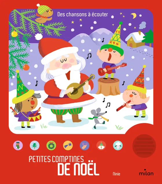 Éditions Milan - Livre sonore - Petites comptines de Noël