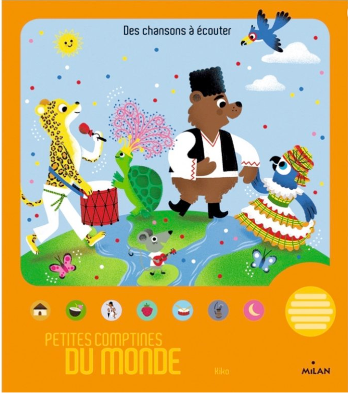 Éditions Milan - Livre sonore - Petites comptines du monde