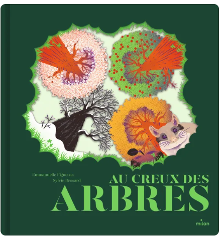 Au creux des arbres - Éditions Milan
