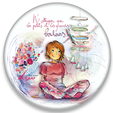 Ed. Cortil - Mon amie Luce - Magnet "N'attraper que les petits et les grands bonheurs"