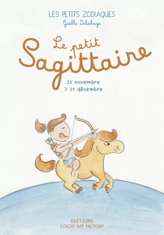 Les Petits Zodiaques - Livre "Le petit Sagittaire"