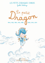 Les Petits Zodiaques Chinois - Livre "Le petit Dragon"