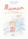 Les Petits Poèmes - Livre "Maman"