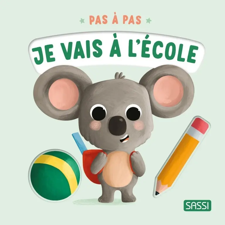 Sassi - Première enfance - Pas à pas - Je vais à l'école