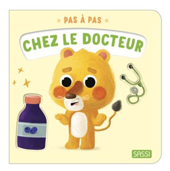 Sassi - Première enfance - Pas à pas - Chez le docteur