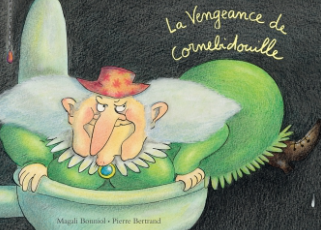 L'école des loisirs - La vengeance de Cornebidouille