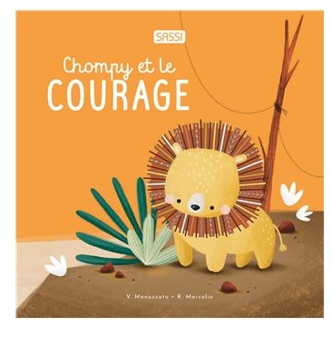Sassi - Chompy et le courage