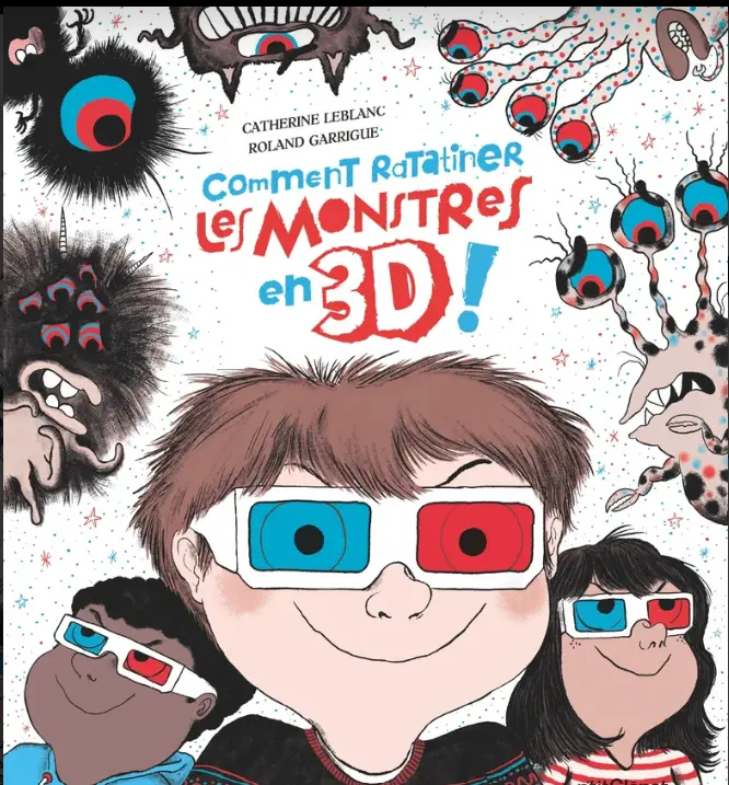 Glénat - Comment Ratatiner les Monstres en 3D