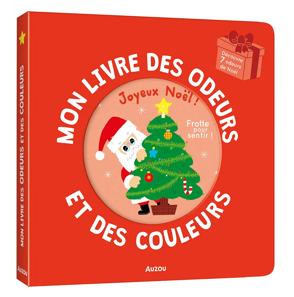 Auzou - Mon livre des odeurs et des couleurs - Joyeux Noël !