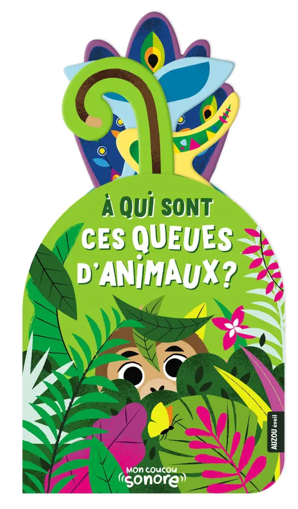 Auzou - Mon Coucou Sonore - A qui sont ces queues d'animaux ?