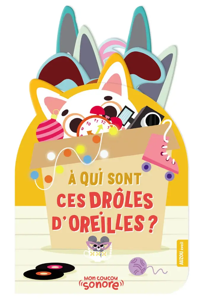 Auzou - Mon Coucou Sonore - A qui sont ces drôles d'oreilles ? 