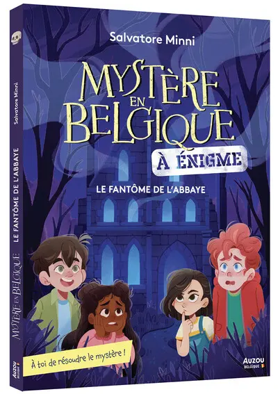 Auzou - Mon roman énigme - Mystère en Belgique - Le fantôme de l'abbaye - 9 ans +
