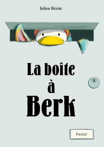 Pastel / L'Ecole des Loisirs - Livre - La boîte à Berk 