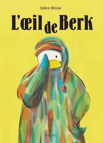 Pastel / L'Ecole des Loisirs - Livre - L'oeil de Berk  