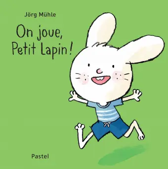 Pastel - Livre - On joue, Petit Lapin ! 