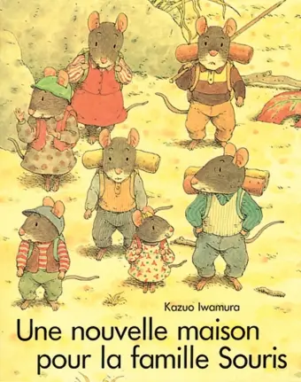 L'école des loisirs - Une nouvelle maison pour la famille souris 
