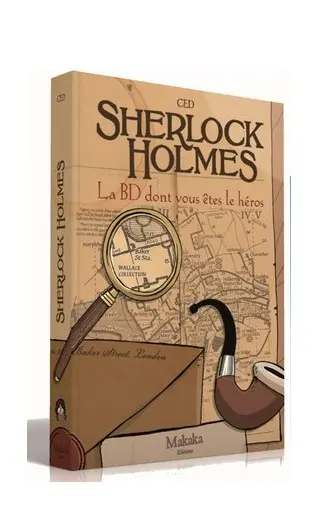 Makaka Editions - BD Sherlock Holmes - La BD dont vous êtes le héros
