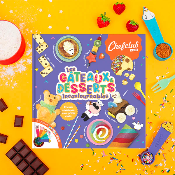 Chefclub Kids - Les gateaux & Les desserts incontournables