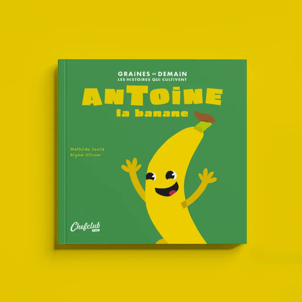 Chefclub Kids - Graines de Demain - Antoine la banane 