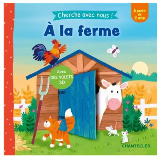 Chantecler - Livre Cherche avec nous - A la ferme - Volets 3D