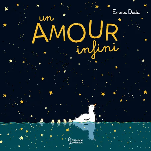 Larousse Jeunesse - Un amour infini - E.Dodd