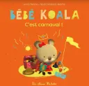 Bébé Koala - C'est le carnaval ! - Les Albums Hachette 