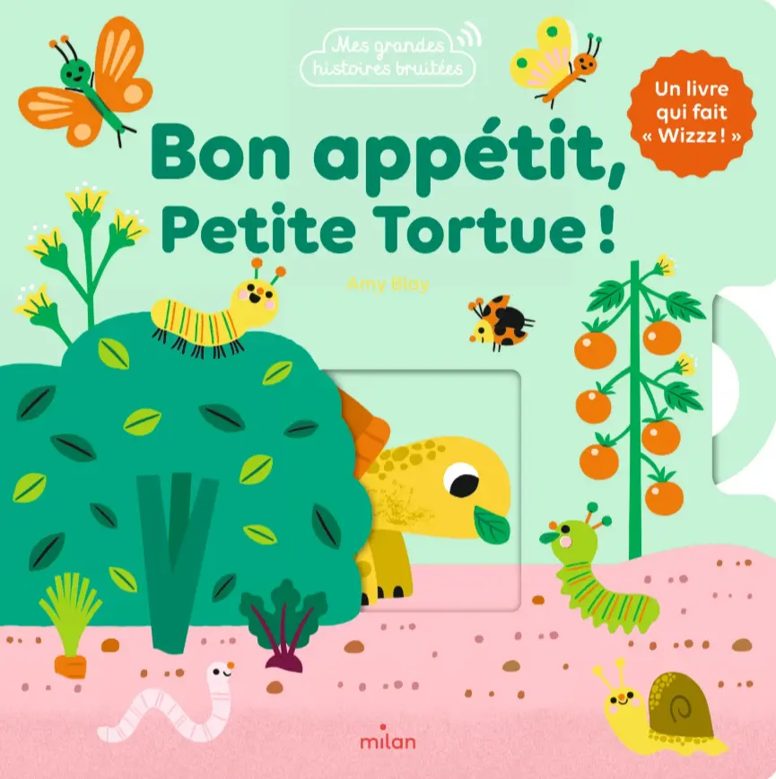 Bon appétit, Petite Tortue ! - Collection Mes grandes histoires bruitées - Editions Milan 