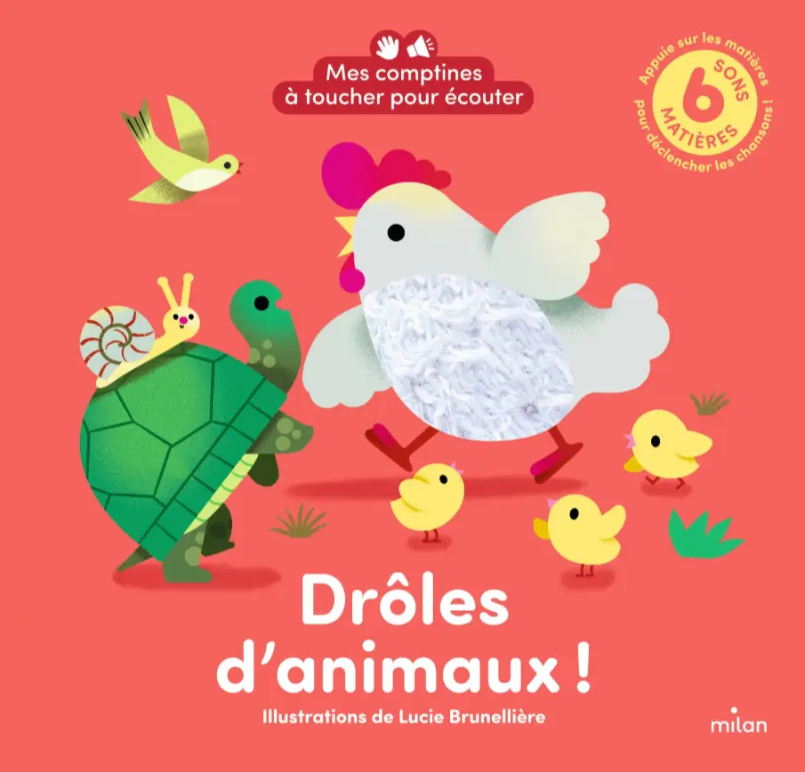 Éditions Milan - Livre sonore - Mes comptines à toucher pour écouter - Drôles d'animaux ! 