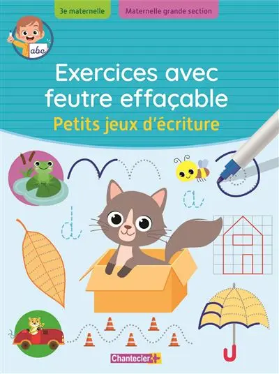 Chantecler - Exercices avec feutre effaçable - Petits jeux d'écriture - 5-6 ans
