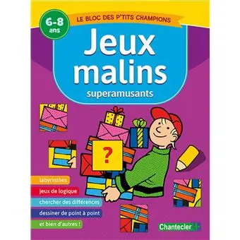 Chantecler - Livre Jeux Malins Superamusant 6-8 ans