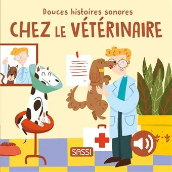 Sassi - Douces Histoires Sonores - Chez le Veterinaire