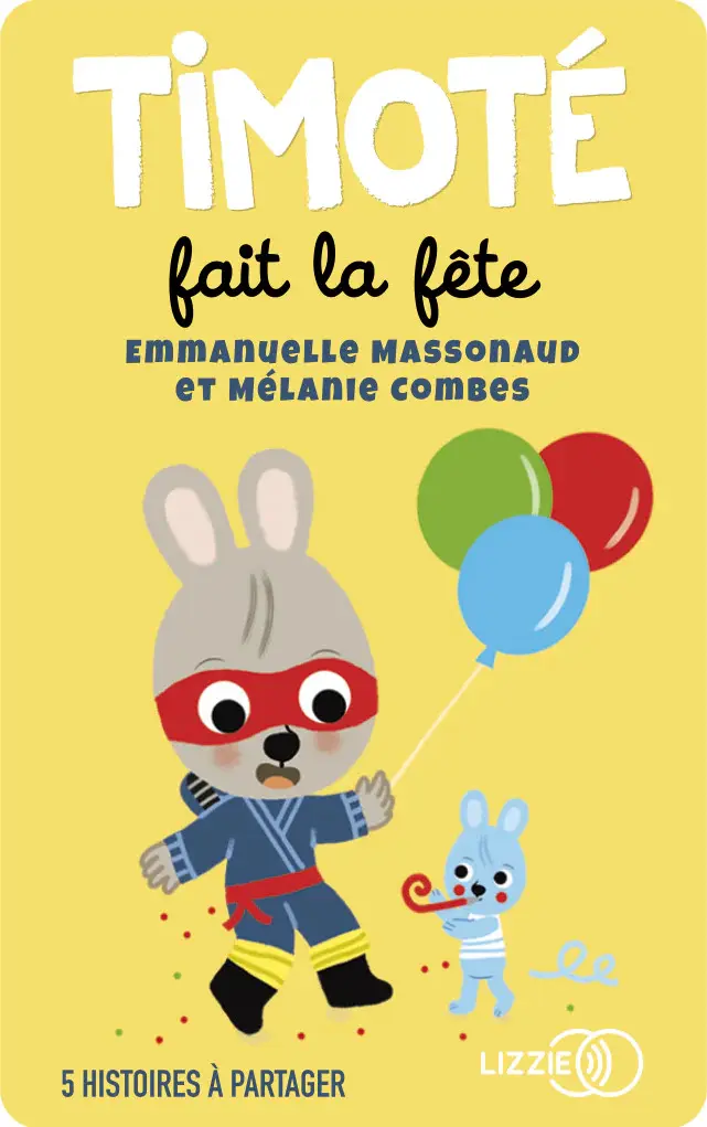 Yoto - Timoté fait la fête - 2ans+