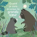 Auzou - Quand je suis devenue ta grande soeur