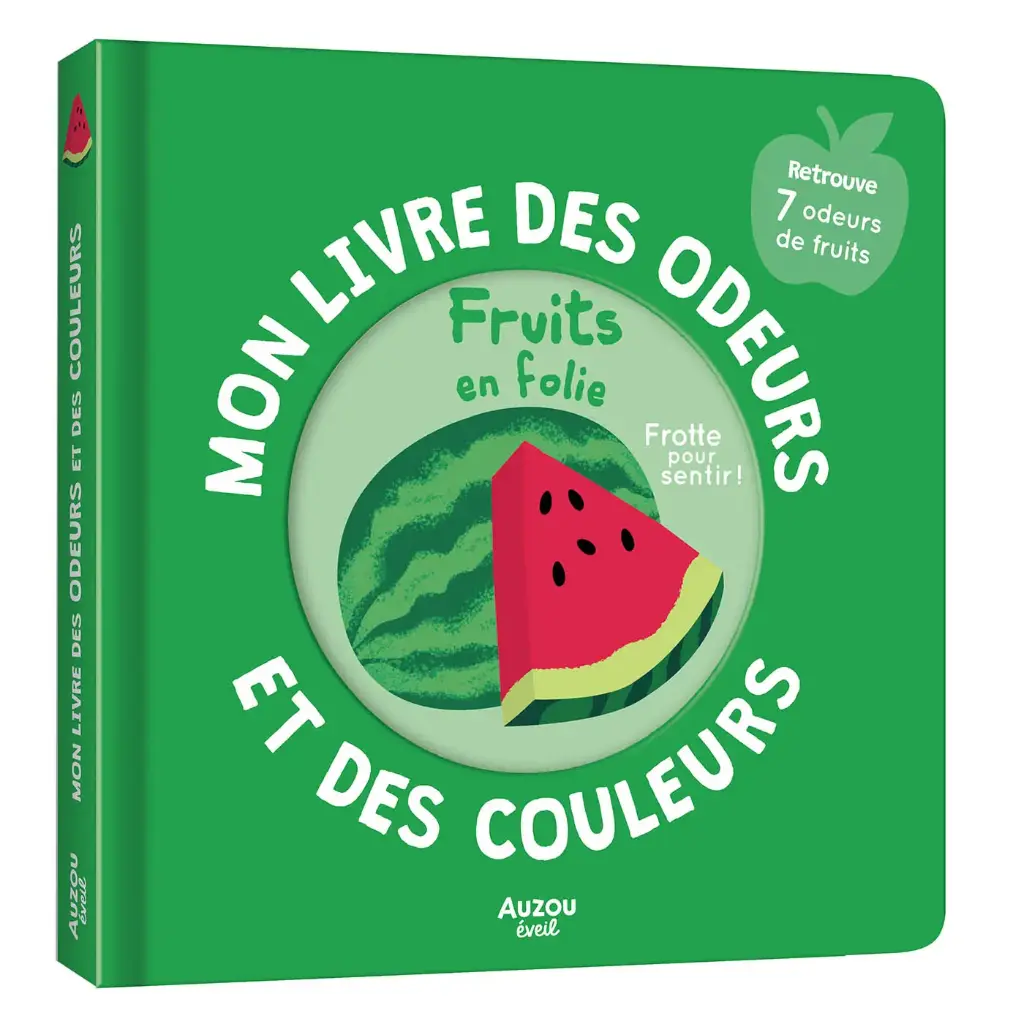 Auzou - Mon Livre des odeurs et des couleurs - 7 Odeurs de fruits -  Dès 36mois 