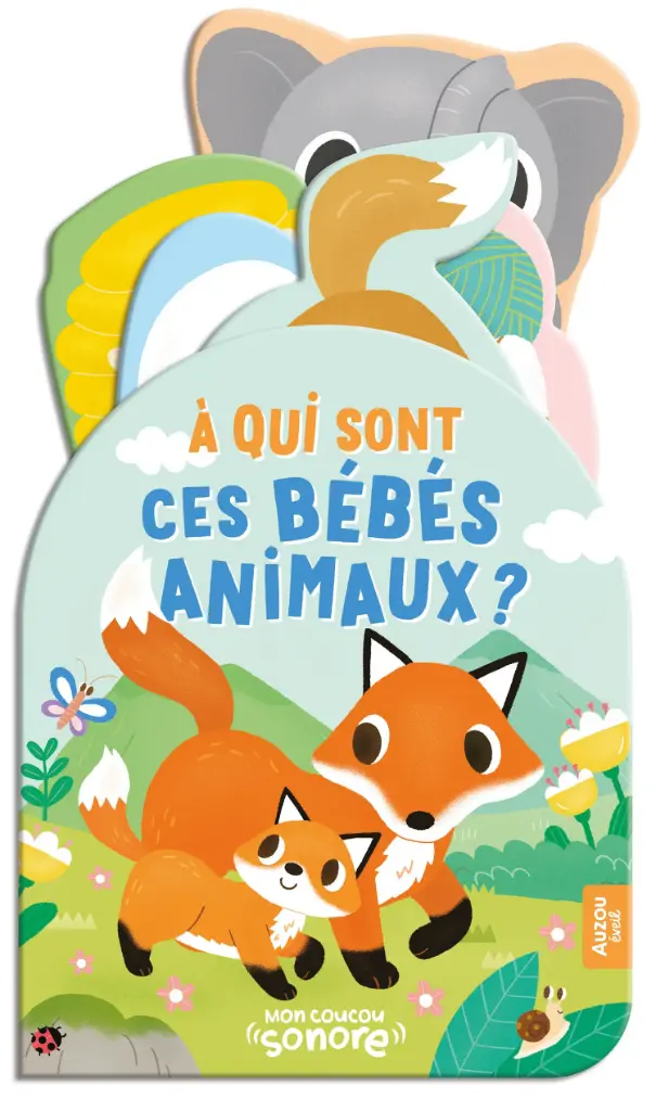 Auzou - Mon Coucou Sonore - A qui sont ces bébé animaux?