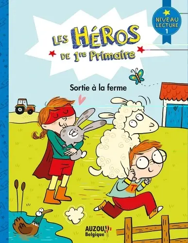 Auzou - Les héros de 1re primaire - Sortie à la ferme 
