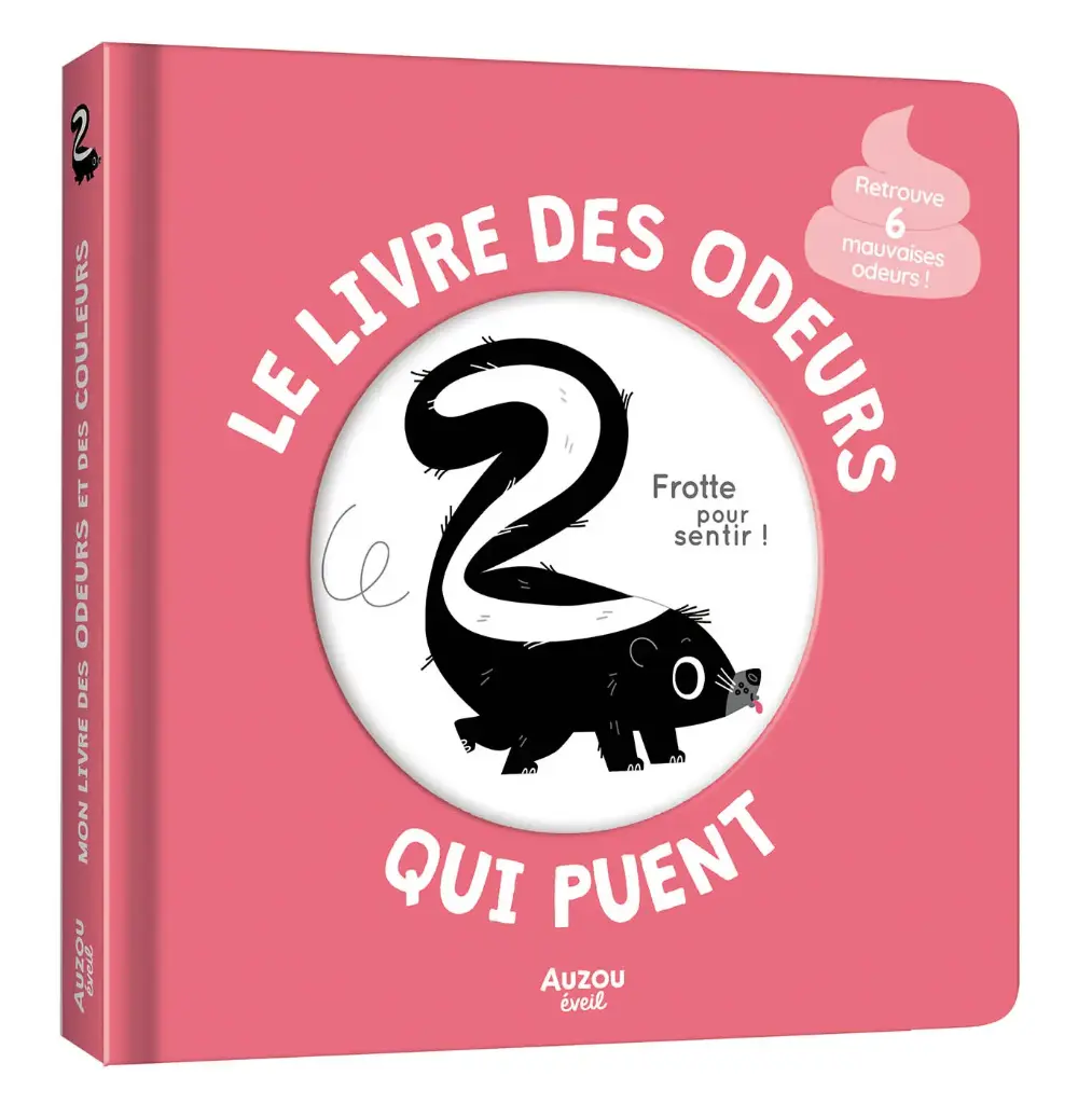 Auzou - Mon livre des odeurs et des couleurs - Le livre des odeurs qui puent 