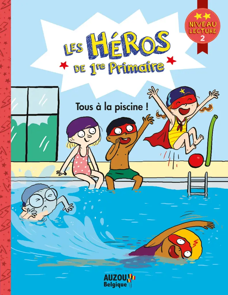 Auzou - Les héros de 1re primaire - Tous à la piscine ! 