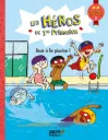 Auzou - Les héros de 1re primaire - Tous à la piscine ! 