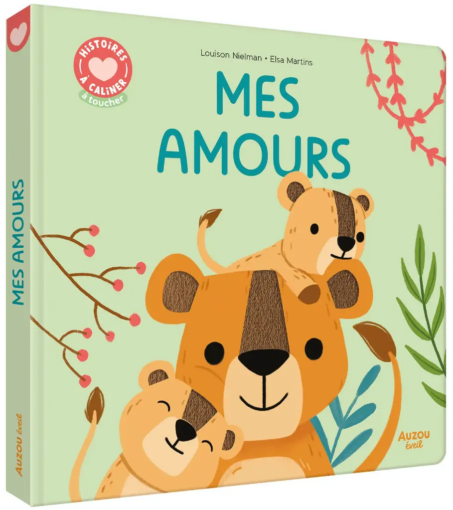 Auzou - Histoires à câliner - Mes amours 