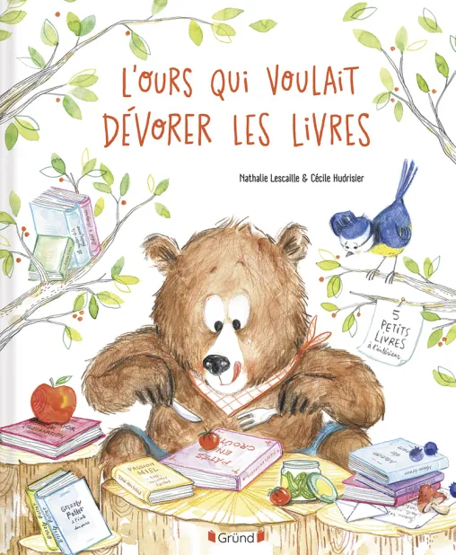 Gründ - L'ours qui voulait dévorer les livres
