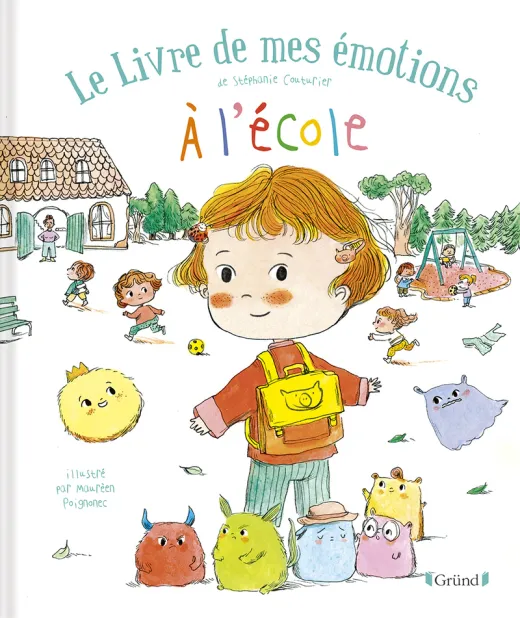 Gründ - Le livre de mes émotions - À l'école