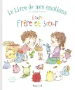 Gründ - Le livre de mes émotions - Entre frère et soeur