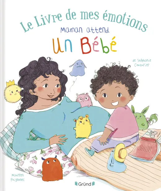 Gründ - Le livre de mes émotions - Maman attend un bébé