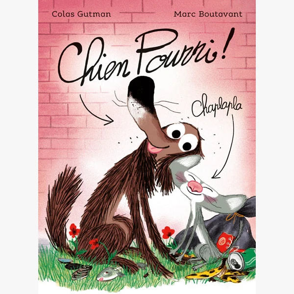 Moulin Roty - Livre - Chien Pourri Chaplapla - Gutman-Boutavant