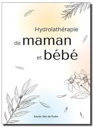 O'Flor - Livre - Hydrolathérapie de Maman et Bébé