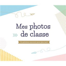 Chantecler - Livre mes photos de classe