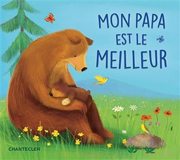 Chantecler - Livre mon papa est le meilleur